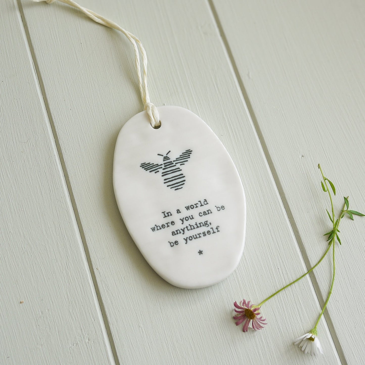 Hanging Porcelain Keepsake - In a world where you can be anything be yourself