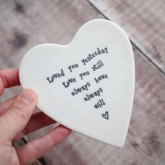 Porcelain Heart Shaped Coaster - Loved You Yesterday Love You Still