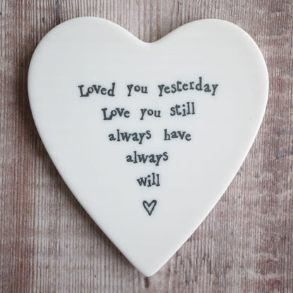 Porcelain Heart Shaped Coaster - Loved You Yesterday Love You Still