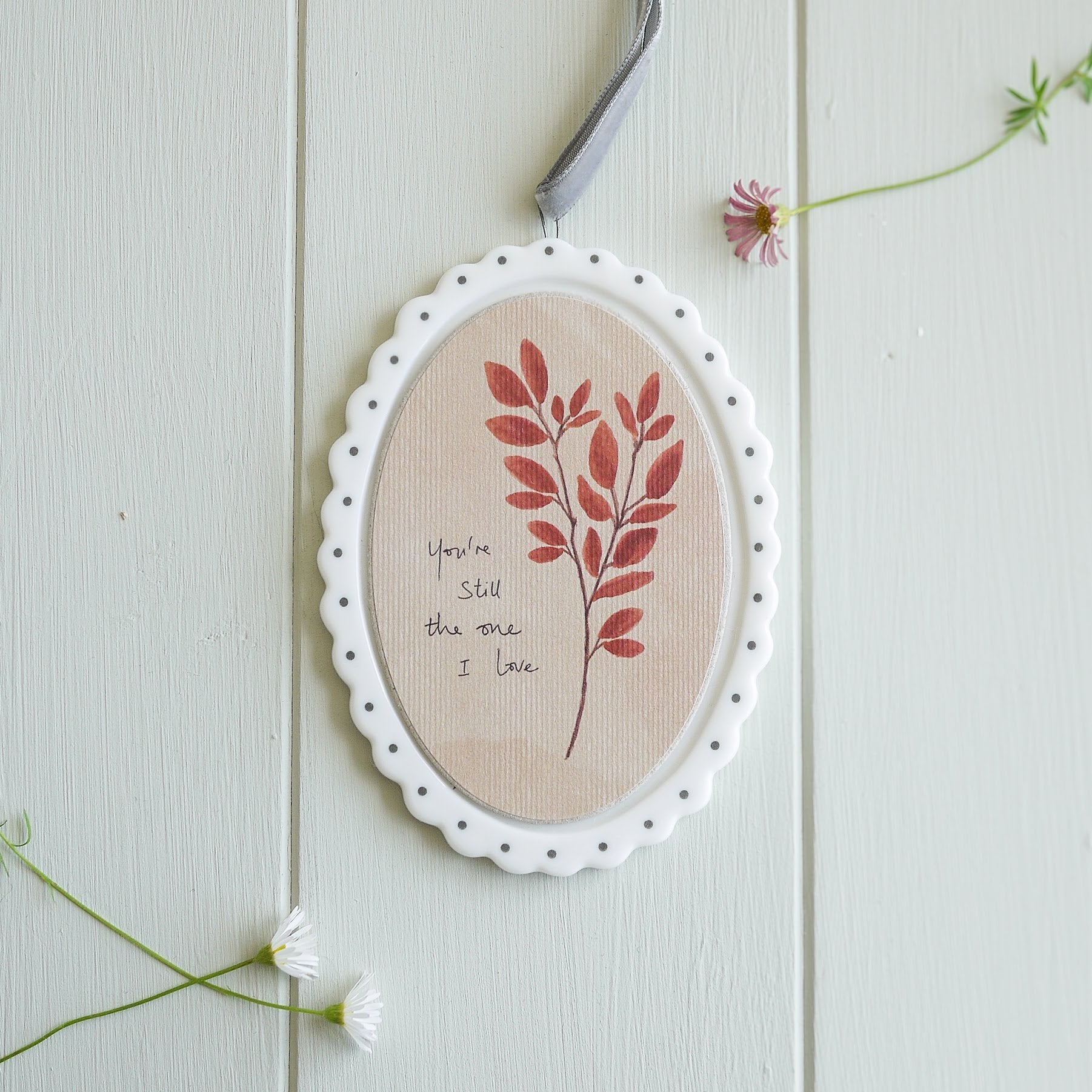 Porcelain Oval Scalloped Edge Decoration with text - You’re still the one I love