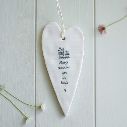 Wobbly long heart - Always remember you are loved