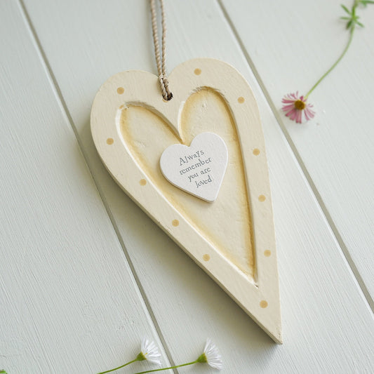 Wooden Heart- with text ’Always remember you are loved’