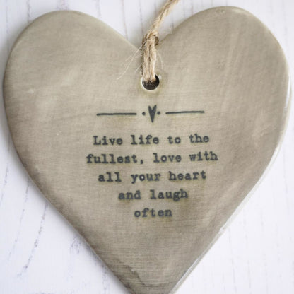 ’Live life to the fullest’ Hanging Heart